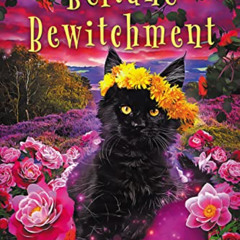 [Download] KINDLE ✉️ Beltane Bewitchment: Mysteries of Meri (Familiar Kitten Mysterie