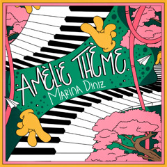 Marina Diniz - Amèlie Thème (EXTENDED)