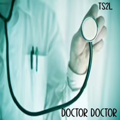 Doctor Doctor! (in the style of Thompson Twins)