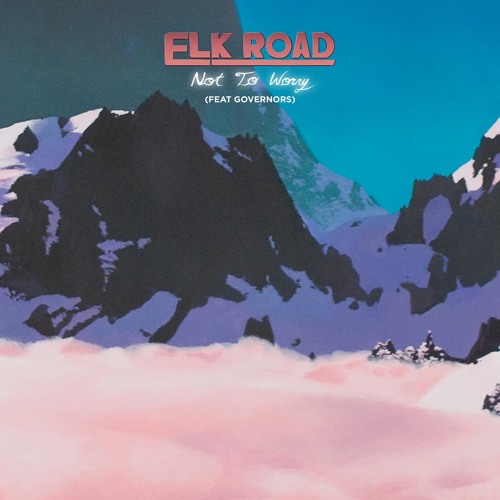 Not to Worry (feat. Governors)