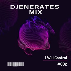 Djenerates Mix #02