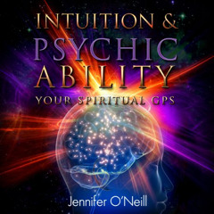 [Free] EPUB ☑️ Intuition & Psychic Ability: Your Spiritual GPS by  Jennifer O'Neill,Z