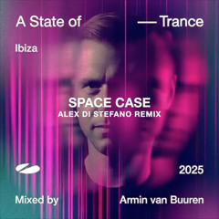 Armin van Buuren - Space Case (Alex Di Stefano Remix)