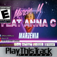 Marcin M feat. Anna C - Marzenia [PLATiNUM] (OUT NOW)