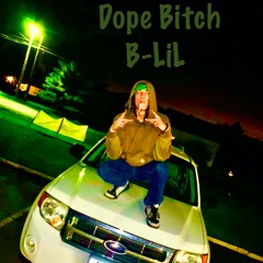 Dope Bitch