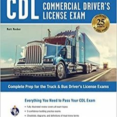 Download❤️PDF⚡️ CDL - Commercial Driver's License Exam  6th Ed. Everything You Need to Pass