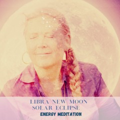 Activate your hearts guidance with Libra New Moon Solar Eclipse energy meditation - 14 October 2023
