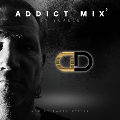 Addict mix by Scalle