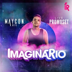 ImaginaRio Promo Set Mixed by Maycon Reis
