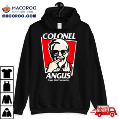 Colonel Angus Finger Lickin&rsquo; Fantastic Shirt