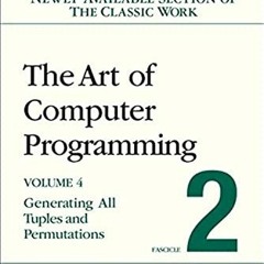 [Get] KINDLE 📒 The Art of Computer Programming, Volume 4, Fascicle 2: Generating All