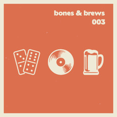 BONES & BREWS 003