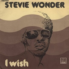Stevie Wonder -  I Wish (Matman Skee High Edit)