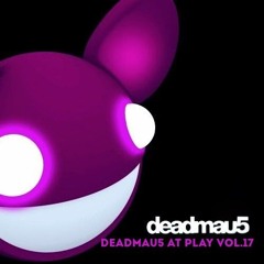 Deadmau5 At Play Vol.17