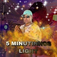 5 MINUTINHOS LIGHT DO (DJ CL DE SÃO MATEUS