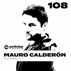 a:ritmi:a podcast 108 ~ Mauro Calderon [Colombia]