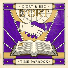 D'ort & Rec - Time Paradox