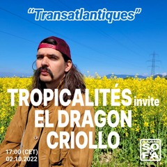 Radio Sofa ~ Transatlantiques w/ El Dragon Criollo