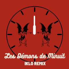 Les Démons de Minuit (IKLO Remix)