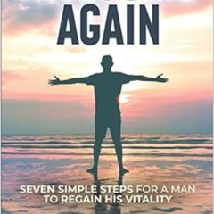 download PDF 🖍️ Awesome Again: Seven Simple Steps for a Man to Regain His Vitality b