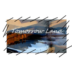 Tomorrow Land