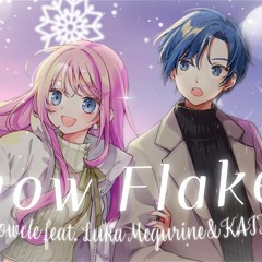 Mellowcle - Snow Flakes feat. Megurine Luka & KAITO