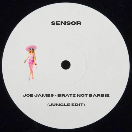 Joe James - Bratz Not Barbie (Jungle Edit) [Free DL]