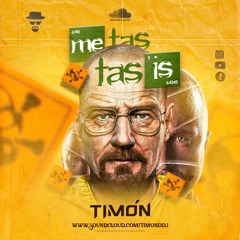 METASTASIS - TIMÓN DJ
