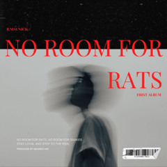 No Room for Rats