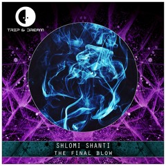 Shlomi Shanti - The Final Blow