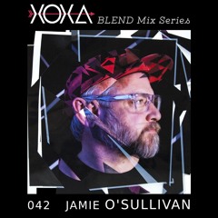 XOXA BLEND 042 - JAMIE O'SULLIVAN