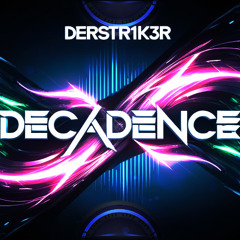 DECADENCE (Extended Remix)