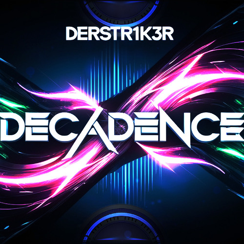 DECADENCE (Extended Remix)