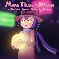 More Than a Dream LP (OneShot Remix Album)