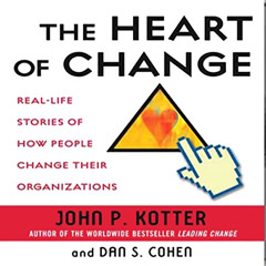 [Get] EPUB 💜 The Heart of Change: Real-Life Stories of How People Change Their Organ
