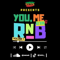 YOU, ME & OLD SCHOOL R&B | 90's - 2000's OLD SCHOOL R&B MIX | VOLUME 1 | MIXED BY DJ RASTA