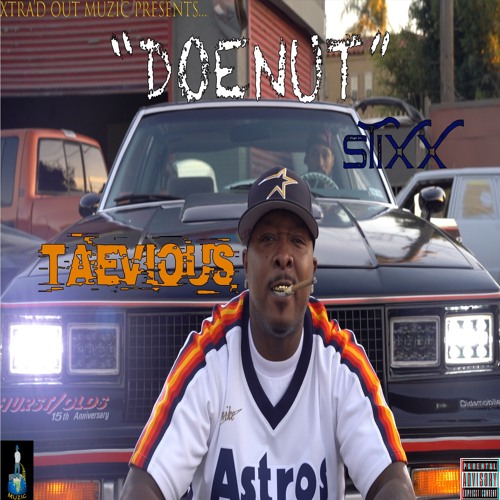 "DOENUT" Taevious Gameher & J. Stix