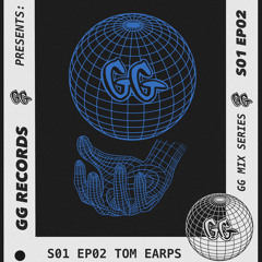 GG Mix Series: EP2 - Tom Earps