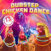 DUBSTEP CHICKEN DANCE artwork