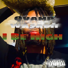 Qvamp Wasabii - I be high
