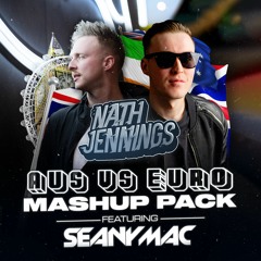 NATH JENNINGS & SEANY MAC PRESENT: AUS VS EURO MASH UP PACK (VOLUME 1) *14 NEW EDITS*