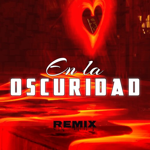 LIT KILLAH, MARIA BECERRA - EN LA OSCURIDAD (REMIX) ✘ DJLB