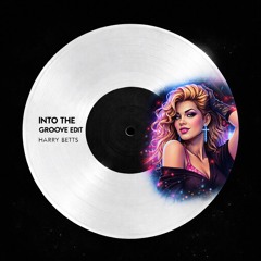 Madonna - Into The Groove [Harry Betts EDIT] [FREE DOWNLOAD]