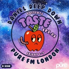 PURE FM LONDON PRESENTS - TASTE (EPS.26) B-SIDE MIX