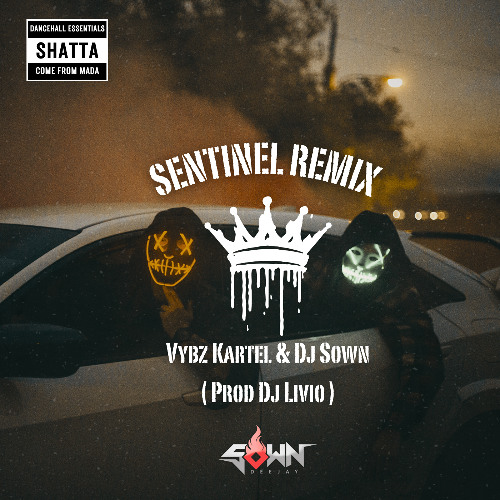 Vybz Kartel & Dj Sown - Sentinel Rmx ( Prod Dj Livio )