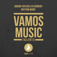 Si Kennedy & Adrian Taylor. - Rhythm Work OUT NOW!!!