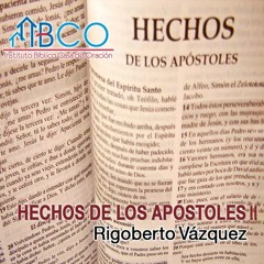 22 de enero de 2018 - Las primeras dificultades de la iglesia - Rigoberto Vázquez