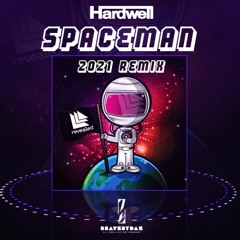 Hardwell - Spaceman (2021 Remix)