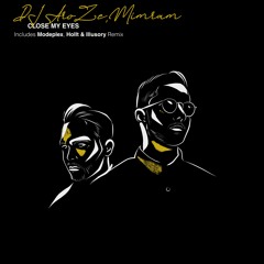 DJ AroZe,Mimram - Close My Eyes (Hollt Remix)