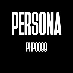 PERSONA - PUREHATEPODCAST0099[PHP0099]